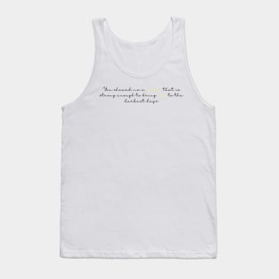 a power that is strong enough Tank Top